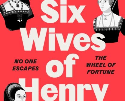 Adventures in Time: The Six Wives of Henry VIII Discount