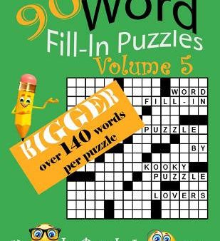 Word Fill-In, 90 Puzzles: Volume 5, Bigger with over 140 words per puzzle Online now