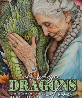 wise Dragon´s Love Coloring Book for Adults New Edition: Dragons Coloring Book for Adults Grayscale Dragon Coloring Book lovely Portraits with women, A Sale