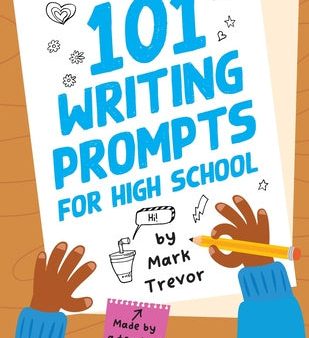 101 Writing Prompts for High School: One-Page Prompts for Stories, Journals, Essays, Opinions, and Writing Assignments Cheap