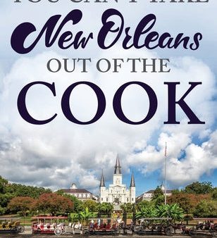 You Can t Take New Orleans Out of the Cook Cheap