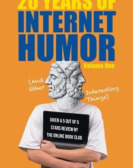 20 Years of Internet Humor: Volume One (And Other Interesting Things) For Sale