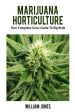 Marijuana Horticulture: Your Complete Grow Guide To Big Buds Online now