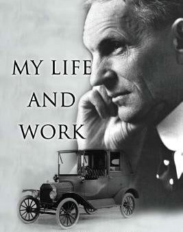 MY Life And Work: The Autobiography Of Henry Ford Cheap