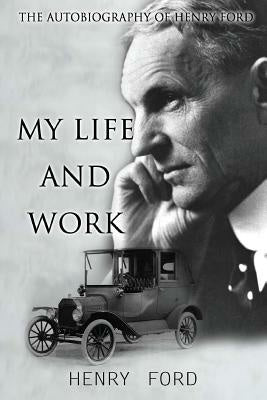 MY Life And Work: The Autobiography Of Henry Ford Cheap