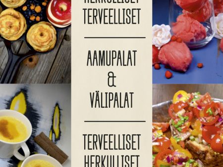 Aamupalat ja välipalat - Nopeat, herkulliset ja terveelliset For Discount