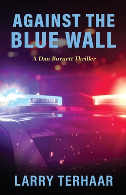 Against the Blue Wall: A Dan Burnett Thriller Cheap