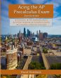 Acing the AP Precalculus Exam 2nd Edition (with solutions) on Sale