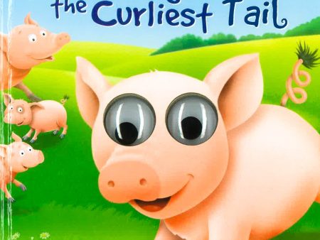 Googly Eyes: The Pig With The Curliest Tail Online now