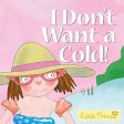 I Don t Want A Cold! : Little Princess Story Book For Cheap