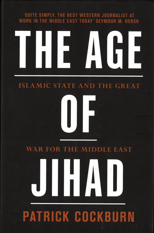 The Age Of Jihad: Islamic State And The Great War For The Middle East For Discount