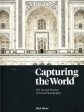 Capturing The World The Art And Practice Of Travel For Cheap