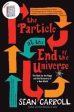 The Particle At The End Of The Universe: The Hunt For The Higgs And The Discovery Of A New World For Discount